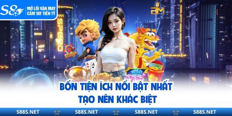 Bốn tiện ích nổi bật nhất tạo nên khác biệt