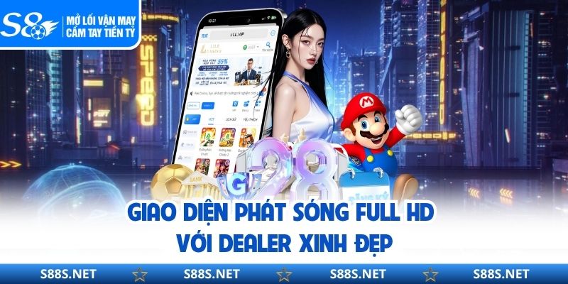 Giao diện phát sóng Full HD với Dealer xinh đẹp